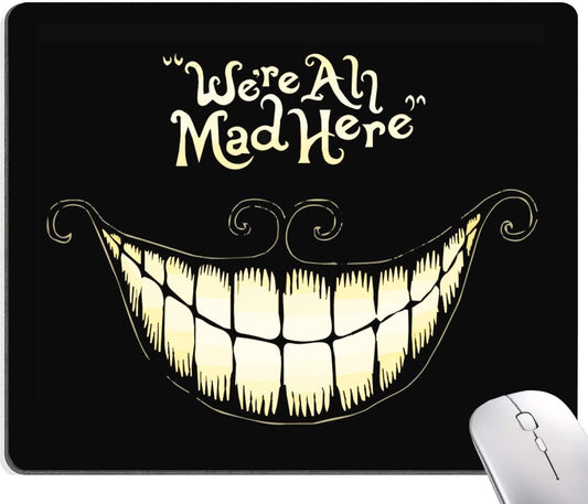 IMAYONDIA Mouse Pad - We're All Mad Here Design, Funny Mouse Mat, Square Waterproof Non-Slip Rubber Base for Computer & Laptop