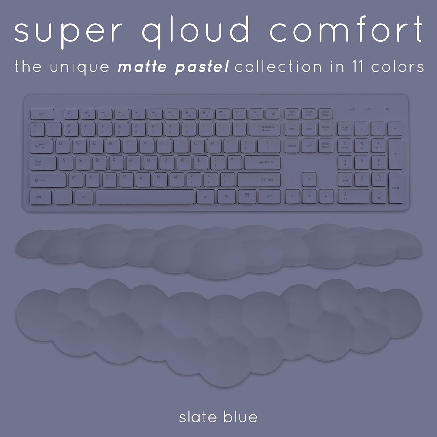 Qloud Cloud Wrist Rest Keyboard Wrist Rest for Computer Keyboard Pad, Cloud Keyboard Wrist Rest, Wrist Pad for Keyboard, Memory Foam, Non Slip Base, Comes with Mouse Pad - Slate Blue